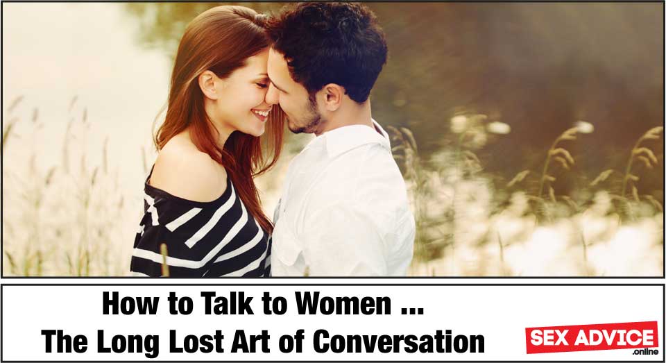 how to talk to women
