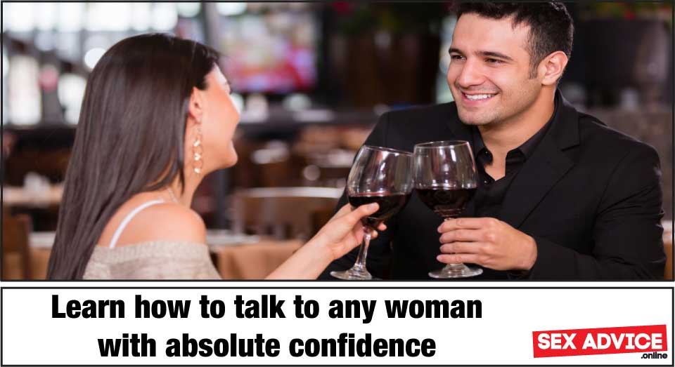 Learn to talk to women with absolute confidence